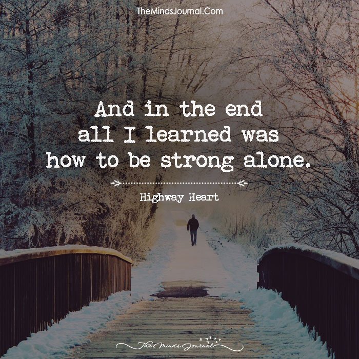 How To Be Strong Alone