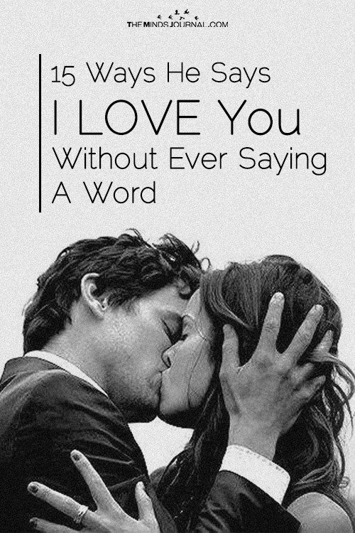 15 Ways He Says I LOVE You, Without Ever Saying A Word