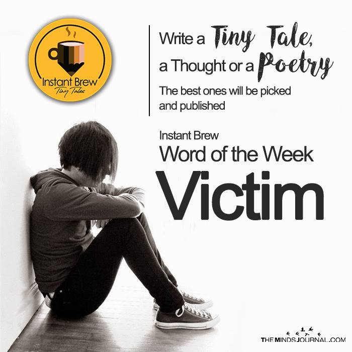 Instant Brew Word Of The Week, ‘Victim’  ( 2 Feb 2017 – 8 Feb 2018)