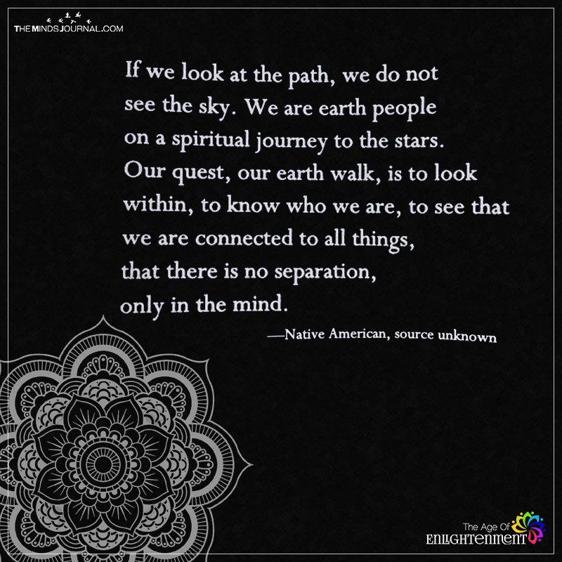 If We Look At The Path, We Do Not See The Sky