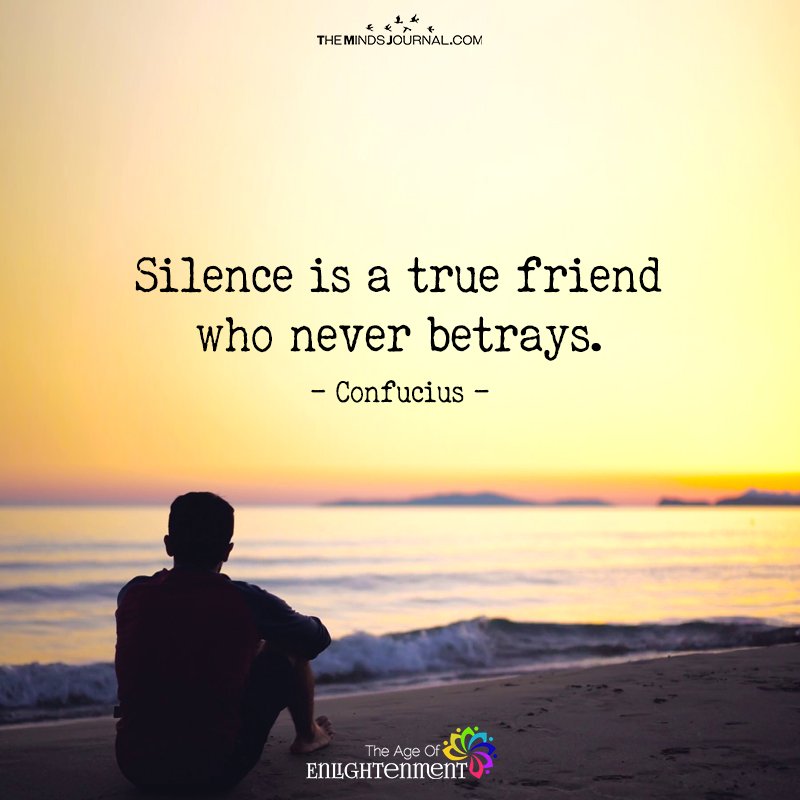 Silence Is A true Friend