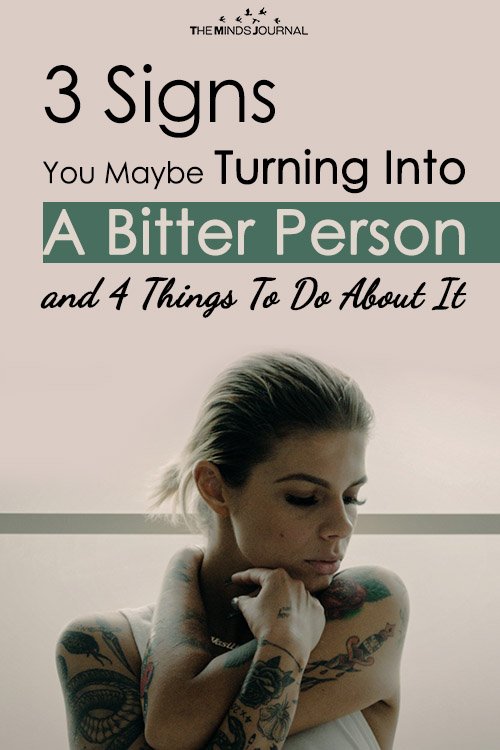 3 Signs You Maybe Turning Into A Bitter Person