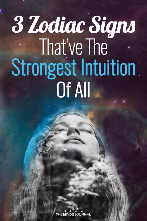 The 3 Zodiac Signs Which Have The Strongest Intuition Of All