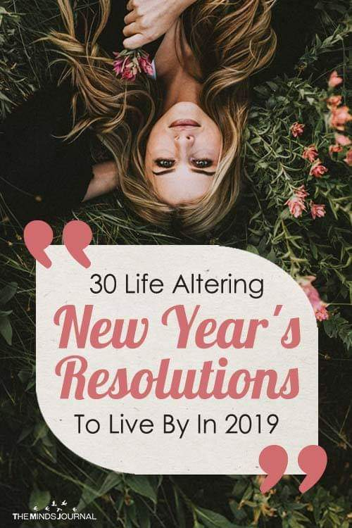 30 Life Altering New Year's Resolutions To Live By In 2019