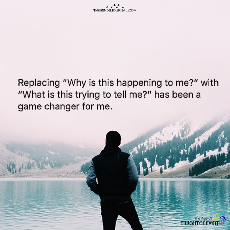 Replacing “Why Is This Happening To Me?”