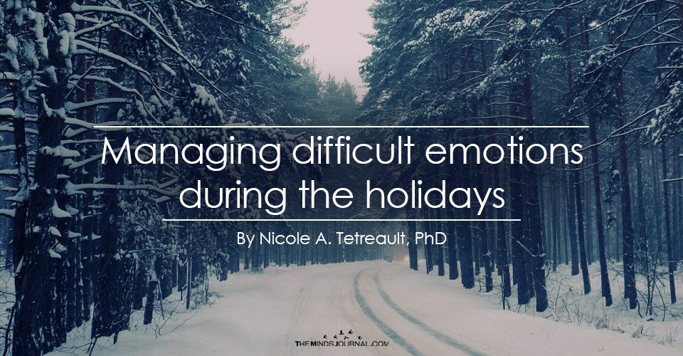 Managing difficult emotions during the holidays