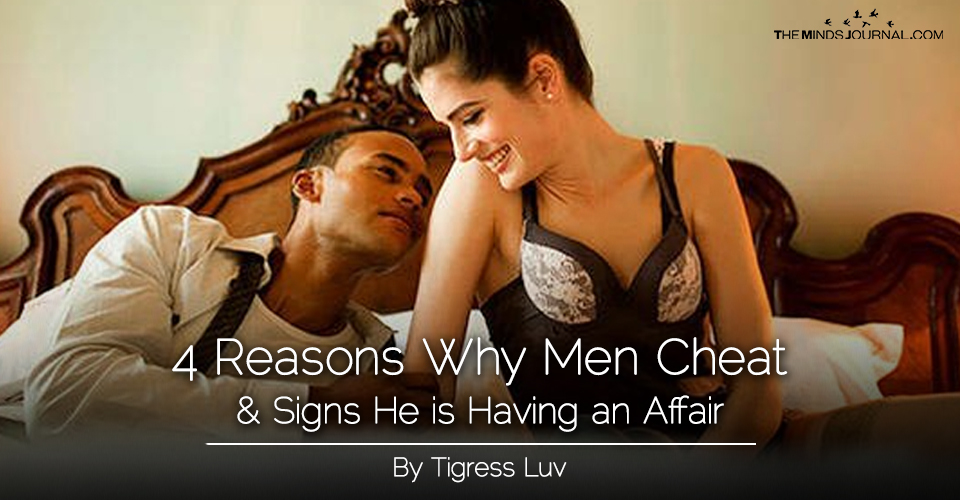 4 Reasons Why Men Cheat And Signs He is Having An Affair