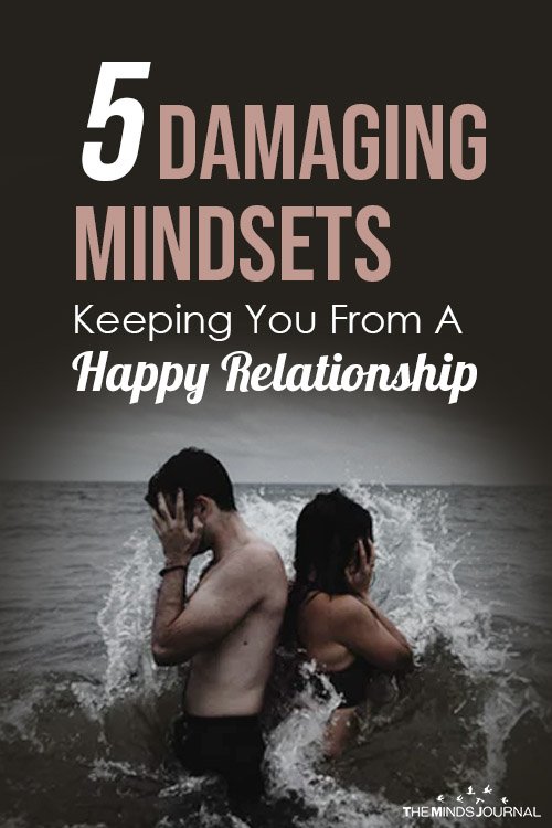 5 Damaging Mindsets Keeping You From A Happy Relationship pin