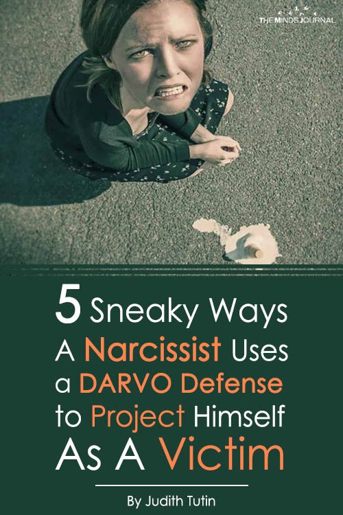 5 Sneaky Ways A Narcissist Uses a DARVO Defense to Project Himself As A Victim Pin