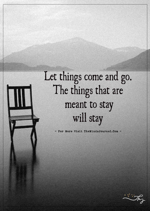 Let Things Come And Go