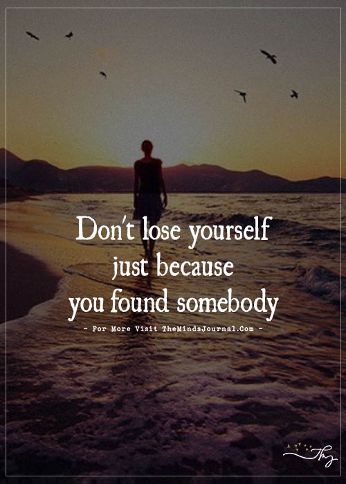 Don’t Lose Yourself