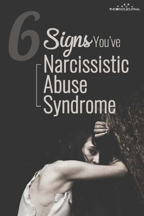 6 Signs You Have Narcissistic Abuse Syndrome