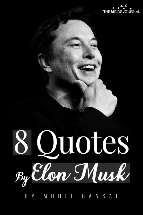 8 Quotes By Elon Musk That Will Motivate You To Follow Your Dreams