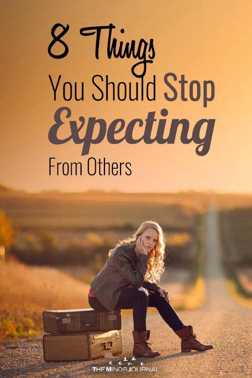 8 Things You Should Stop Expecting From Other People