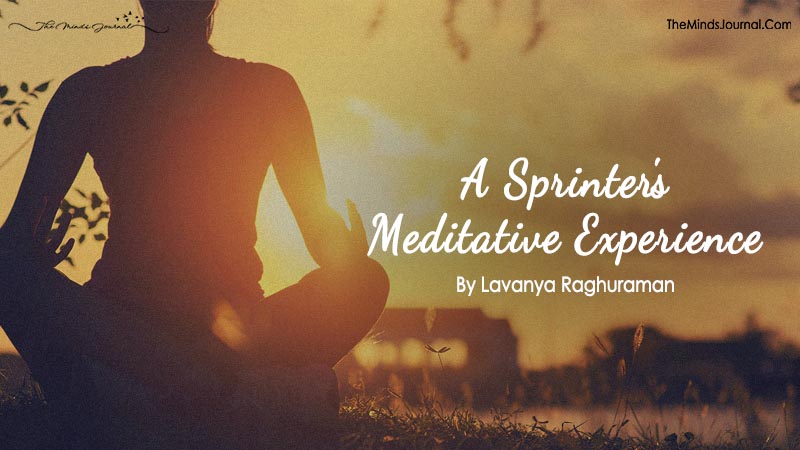 A Sprinter’s Meditative Experience