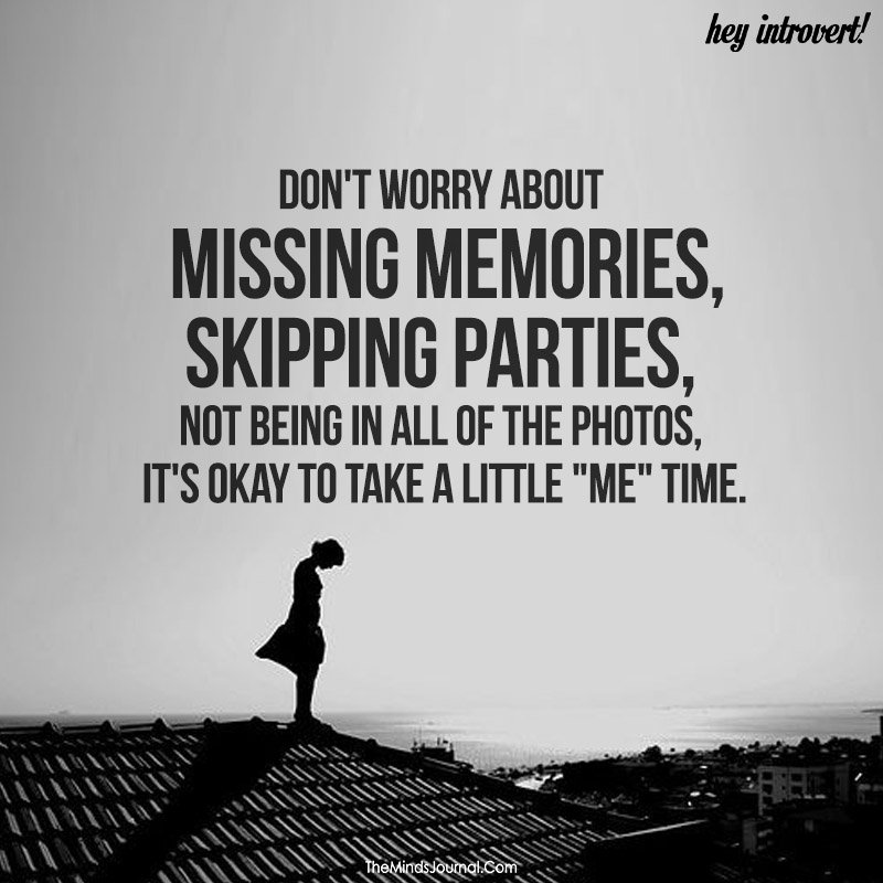 DON’T WORRY ABOUT MISSING MEMORIES, SKIPPING PARTIES