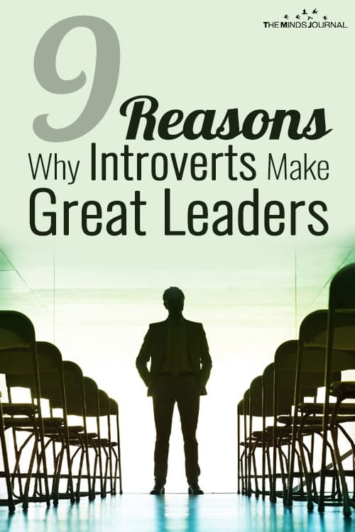 9 Reasons Why Introverts Make Great Leaders, According To Science