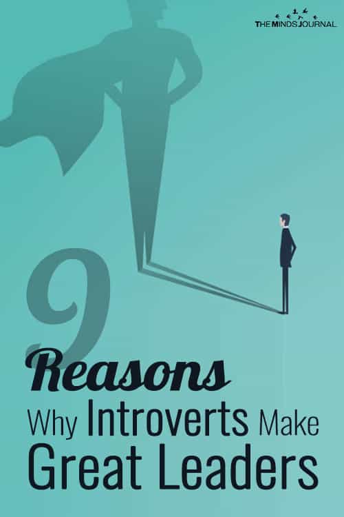 9 Reasons Why Introverts Make Great Leaders, According To Science