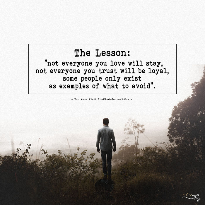 The Lesson: Not Everyone You Love Will Stay