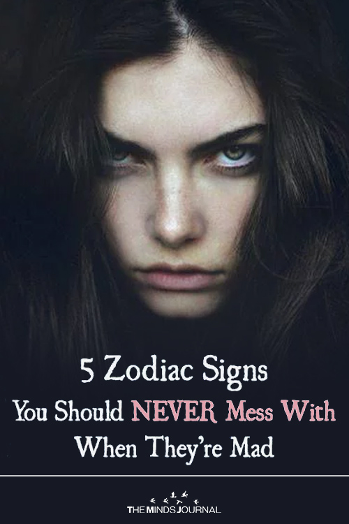 zodiacs you should never mess with