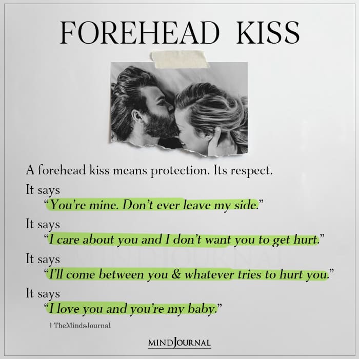 A Forehead Kiss Means Protection It’s Respect