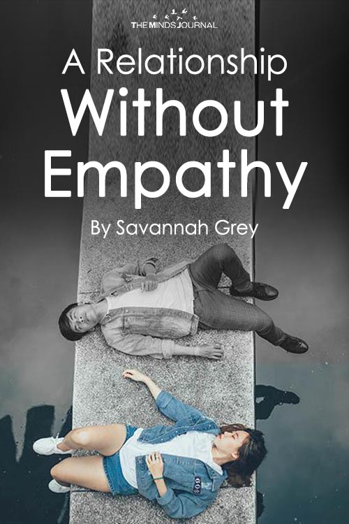 A Relationship Without Empathy