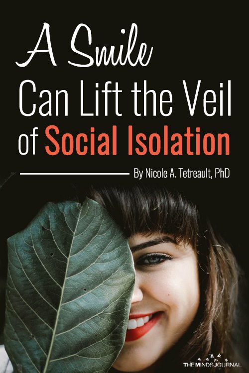A Smile Can Lift the Veil of Social Isolation