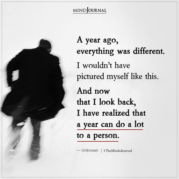 A Year Ago, Everything Was Different