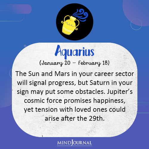 Aquarius The Sun and Mars in your career sector