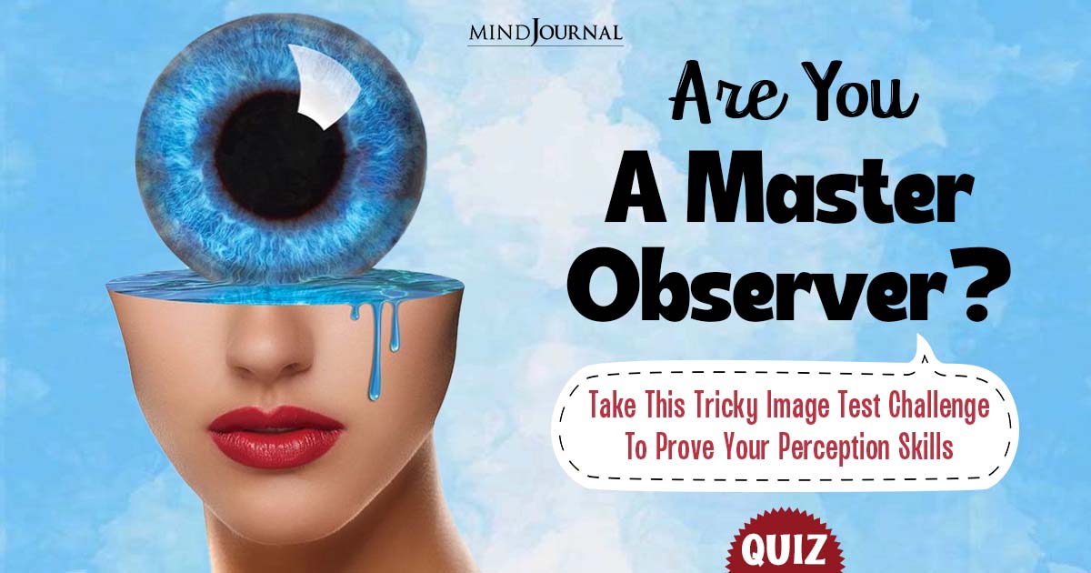 Are You A Master Observer? Take This Tricky Perception Image Test To Find Out