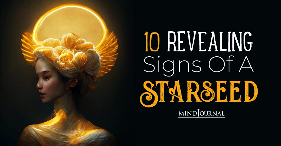 Are You A Starseed? 10 Revealing Starseed Signs You Are From Another Dimension