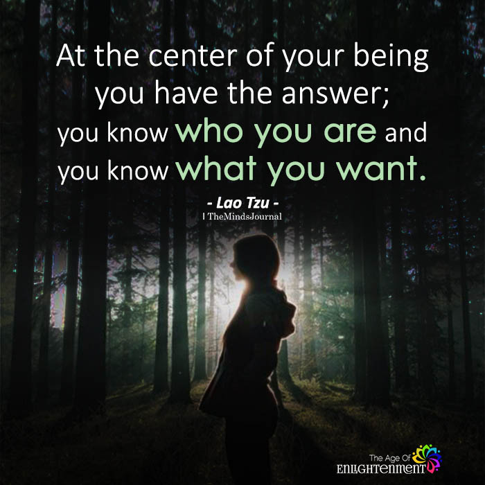 At the center of your being you have the answer