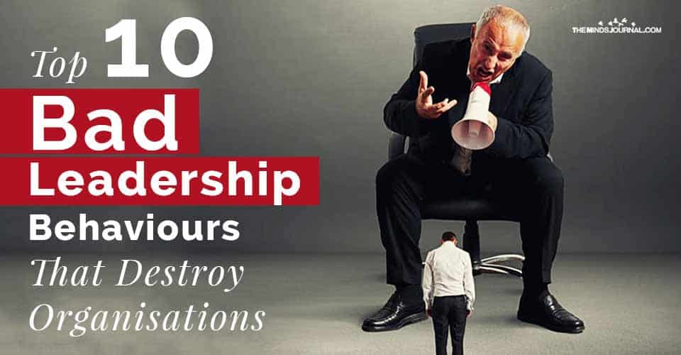 Top 10 Bad Leadership Behaviors That Destroy Organisations