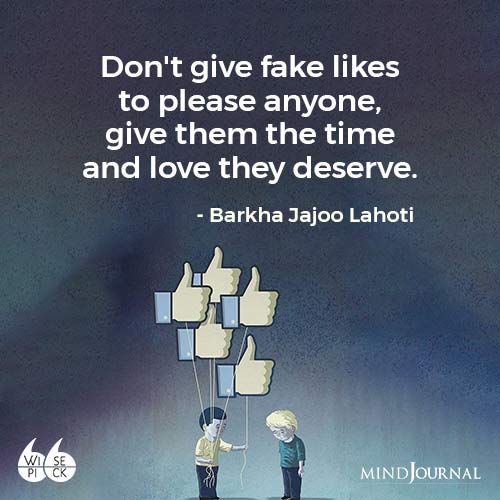 Barkha Jajoo Lahoti dont give fake likes to please anyone