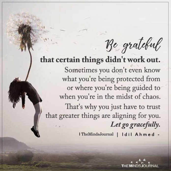 Be Grateful That Certain Things Didn’t Work Out