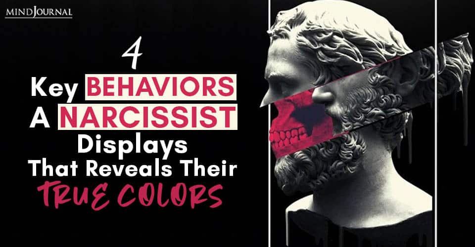 4 Narcissistic Behaviors That Reveals Their True Colors