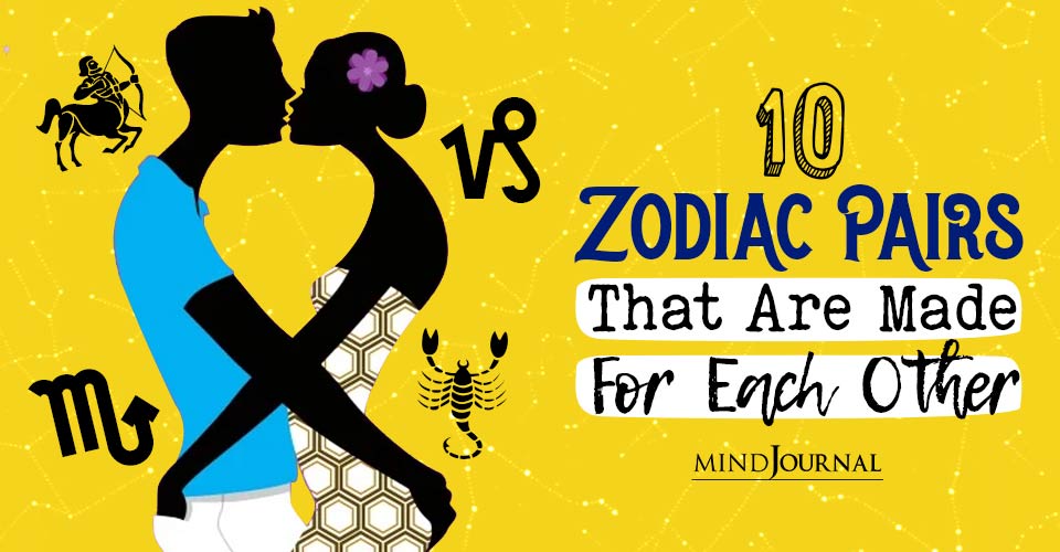 10 Best Zodiac Pairs That Are Perfect For Each Other