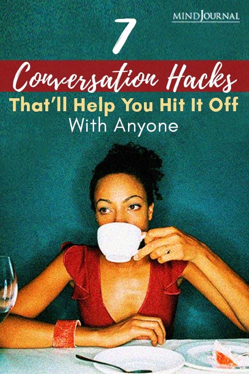 Conversation Hacks Help Hit Off With Anyone Pin