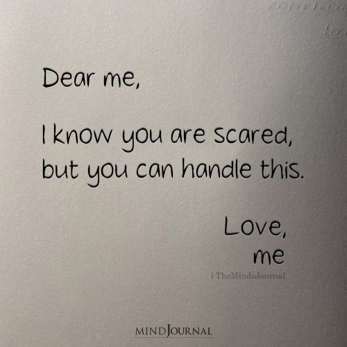 Dear Me I Know You Can Do This