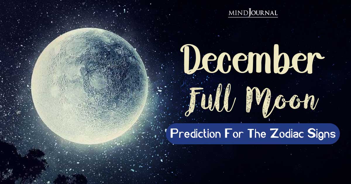 December 2023 Full Moon Horoscope For Zodiac Signs