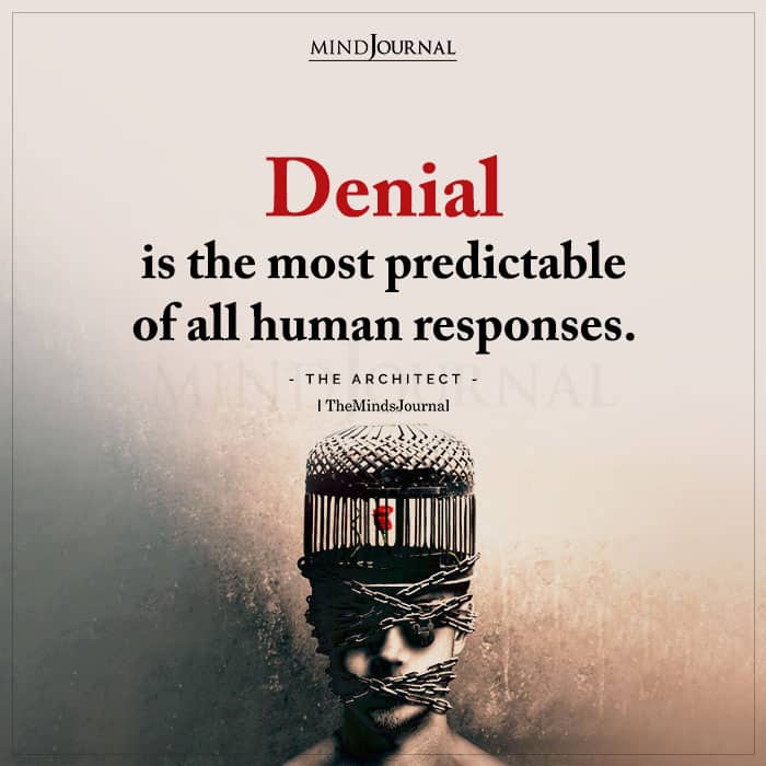 Denial Is The Most Predictable
