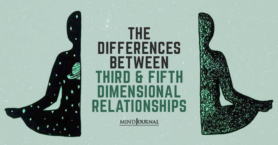 The Differences Between Third and Fifth Dimensional Relationships