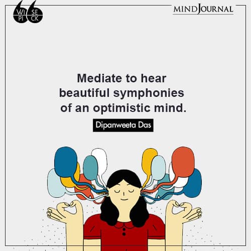 Dipanweeta Das Mediate optimistic mind