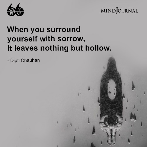 Dipti Chauhan When you surround