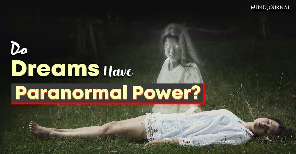 Do Dreams Have Paranormal Power?