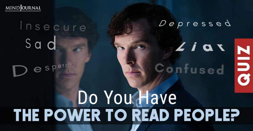 Do You Have The Power To Read People? Take the quiz to find it out