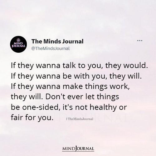 Don’t Ever Let Things Be One-Sided