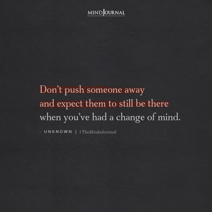 Don’t Push Someone Away