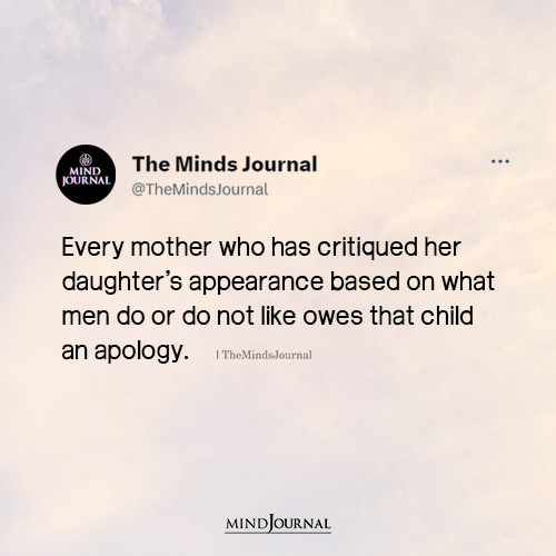 Every Mother Who Has Critiqued Her Daughter’s Appearance