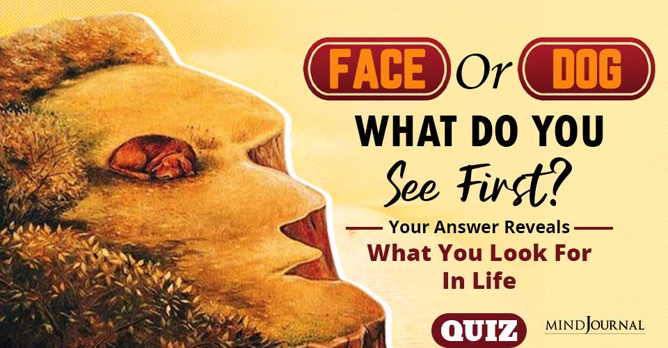 Face Or Dog – What Do You See First? Your Answer Reveals What You Look For In Life